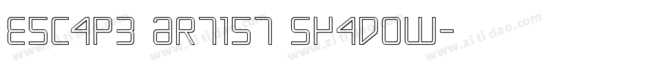 Escape Artist Shadow字体转换